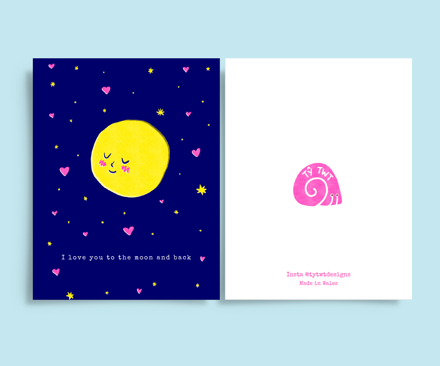 Front of card left. Dark blue card is risograph print of a blushing moon amongst stars and hearts, Typewriter text below reads I love you to the moon and back. Back of card on left with @tytwtdesigns details